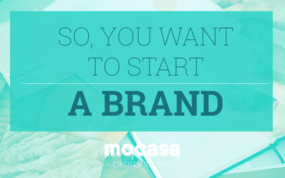 So, You Want To Start A Brand